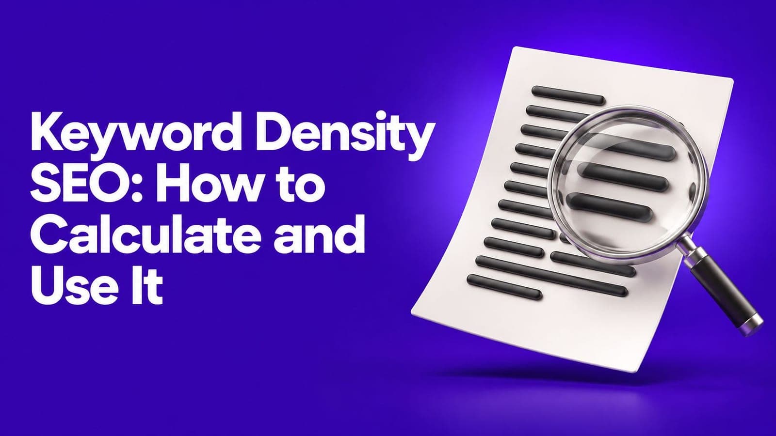Keyword Density SEO: How to Calculate and Use It