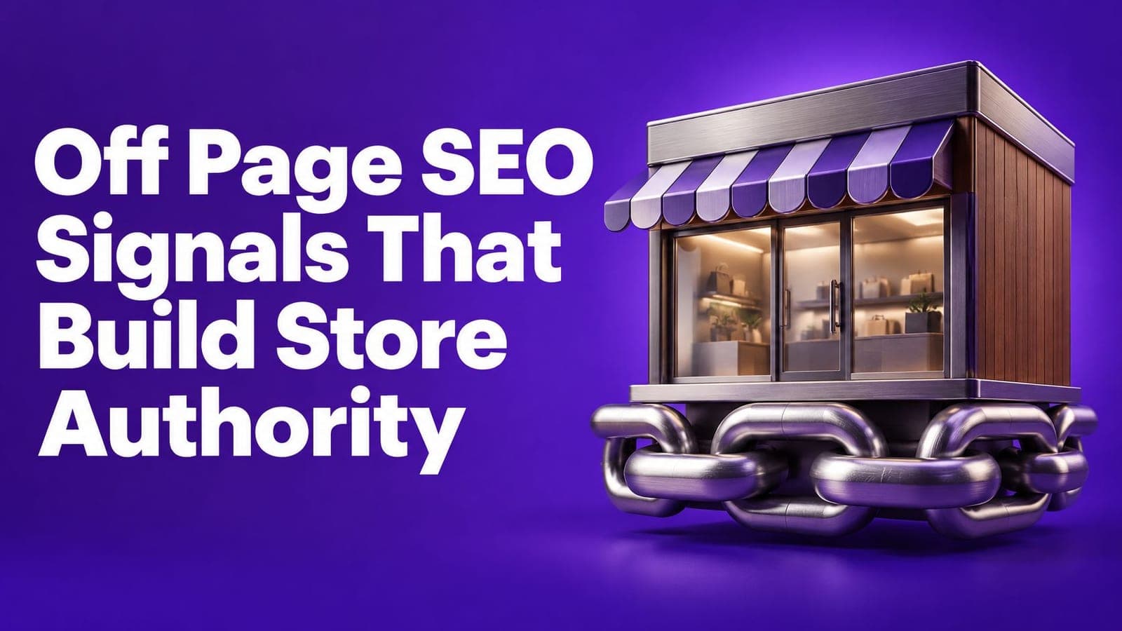Off Page SEO Signals That Build Store Authority