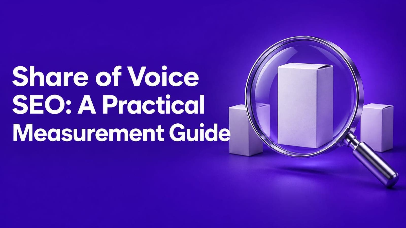 Share of Voice SEO: A Practical Measurement Guide